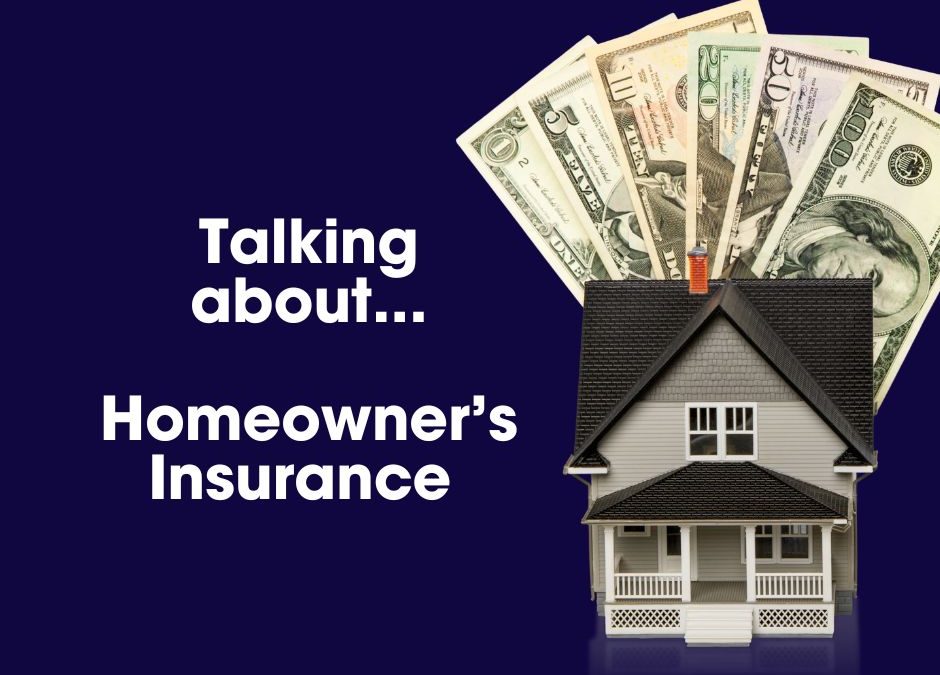 Homeowners Insurance in 2025: What You Need to Know