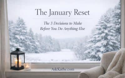 The January Reset: The 3 Decisions to Make Before You Do Anything Else