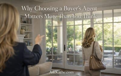 Why Choosing a Buyer’s Agent Matters More Than You Think